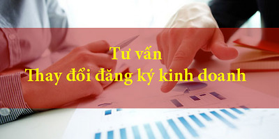 Dịch vụ thay đổi giấy phép kinh doanh
