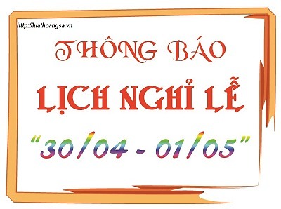 Thông báo lịch nghỉ 30-4 và 1-5 năm 2020