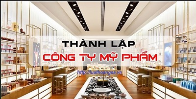 Kinh nghiệm mở công ty kinh doanh mỹ phẩm